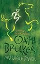 Oath Breaker: Chronicles of Ancient Darkness book 5