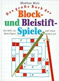 Produkt-Bild: Das gro&szlig;e Buch der Block- und Bleistiftspiele. Ein Stift, ein Blatt Papier und schon spielen wir