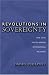 Book Revolutions in Sovereignty: How Ideas Shaped Modern International Relations.