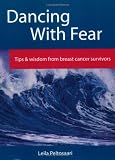 Dancing With Fear: Tips and Wisdom from Breast Cancer Survivors