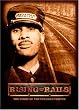 Rising From the Rails: The Story of the Pullman Porter