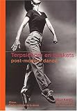 Terpsichore en baskets. Post-modern dance