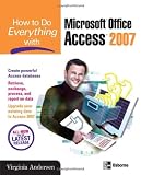 How to Do Everything with Microsoft Office Access 2007