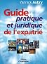 Guide pratique et juridique de l'expatri�