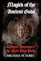 MAGICK OF THE ANCIENT GODS