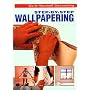 Step-By-Step Wallpapering