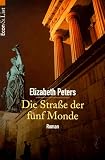 Die Stra&szlig;e der f&uuml;nf Monde. - Elizabeth Peters, Barbara Mertz