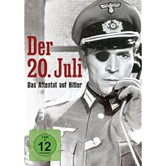 Der 20. Juli - Das Attentat auf Hitler
