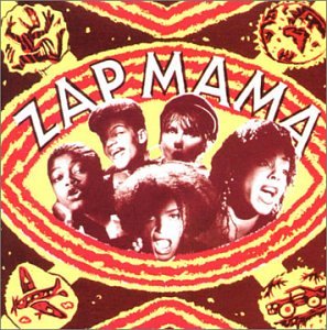 Zap Mama - Zap Mama - Zortam Music