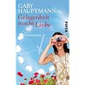 Gelegenheit macht Liebe: Lovestories