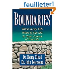 Boundaries: When to Say Yes, When to Say No to Take Control of Your Life
