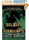 Silent Warrior: The Marine Sniper's Vietnam Story Continues