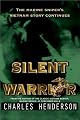 Silent Warrior: The Marine Sniper's Story Vietnam Continues