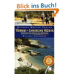 T�rkei - Lykische K�ste. Reisehandbuch. Von Antalya bis Marmaris. Mit 7 Wanderungen und Touren