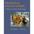 Personal Encounters: A Reader in Cultural Anthropology by Linda Walbridge, April K. Sievert, and April Sievert