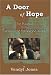 Door of Hope: My Search for the Treasures of the Copper Scroll