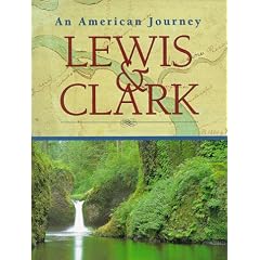 Lewis and Clark: An American Journey
