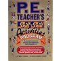 P.E. Teacher's Skill-By-Skill Activities Program: Success-Oriented Sports Experience for Grades K-8