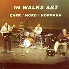 In Walks Art by  Richard Carr, Mike Nord, and Georg Hofmann 