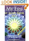 My Ego, My Higher Power and I