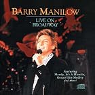 Live on Broadway by  Barry Manilow and John Denver 