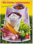 Ma cuisine v�g�tarienne pour tous les...