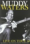 Waters;Muddy Live on Tour