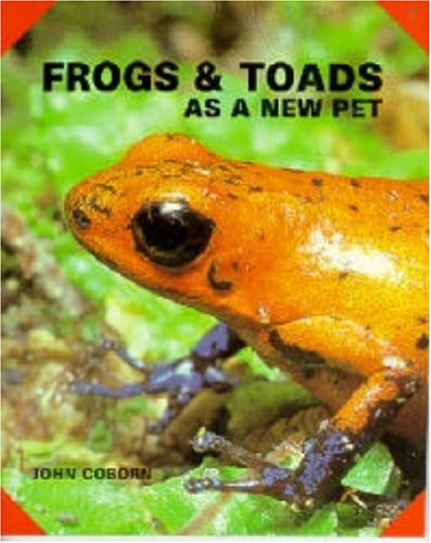 Frogs and Toads As a New Pet (As a New Pet Series)