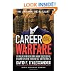Career Warfare: 10 Rules for Building a Successful Personal Brand on the Business Battlefield