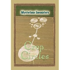 Crop Circles (Mysterious Encounters)