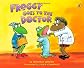 Froggy Goes to the Doctor