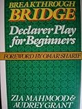 Breakthrough bridge : declarer play for beginners
