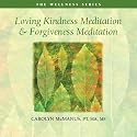 Loving Kindness Meditation and Forgiveness Meditation