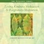 Loving Kindness Meditation and Forgiveness Meditation