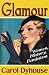 Glamour : Women, History, Feminism