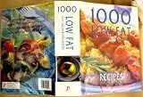 1000 Low Fat, Salt, Sugar & Cholesterol Recipes To Tempt Your Tastebuds
