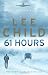61 Hours: (Jack Reacher 14)