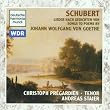 Schubert : Lieder sur des po�mes de Goethe