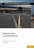 Conscious will and responsibility