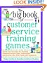 The Big Book of Customer Service Training Games (Big Book Series)