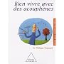 Bien vivre avec des acouph�nes de Philippe Peignard