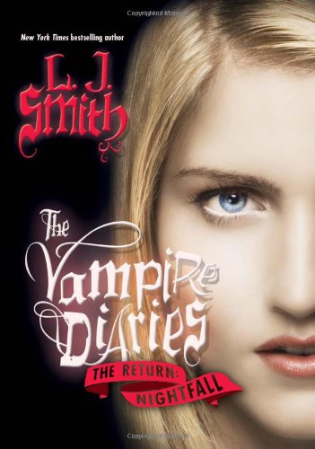 The Vampire Diaries: The Return: Nightfall (Vampire Diaries: The Return (Hardback))