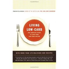 Living Low-Carb: The Complete Guide to Long-Term Low-Carb Dieting