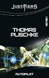 Thomas Plischke: Justifiers - Autopilot