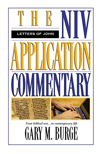 The Letters of John (The NIV Application Commentary)