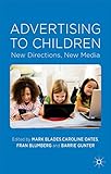 Advertising to children : new directions, new media