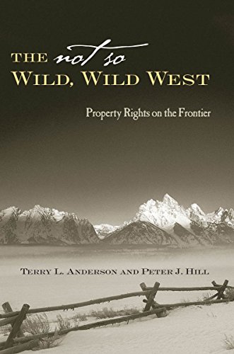 the not so wild wild west property rights on the frontier stanford economics  finance