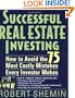 Successful Real Estate Investing: How to Avoid the 75 Most Costly Mistakes Every Investor Makes