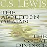The Abolition of Man & The Great Divorce