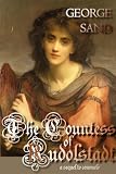 The Countess of Rudolstadt: (Sequel to Consuelo)